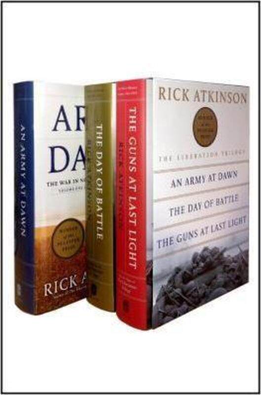 

The Liberation Trilogy Boxed Set: An Army at Dawn, the Day of Battle, the Guns at Last Light,Paperback,ByAtkinson, Rick