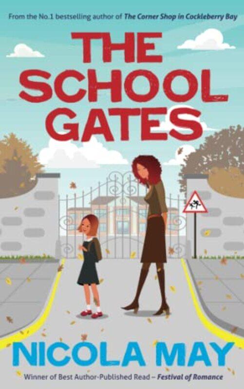 

The School Gates by Nicola May-Paperback