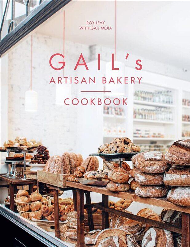 

Gail's Artisan Bakery Cookbook, Hardcover Book, By: Roy Levy
