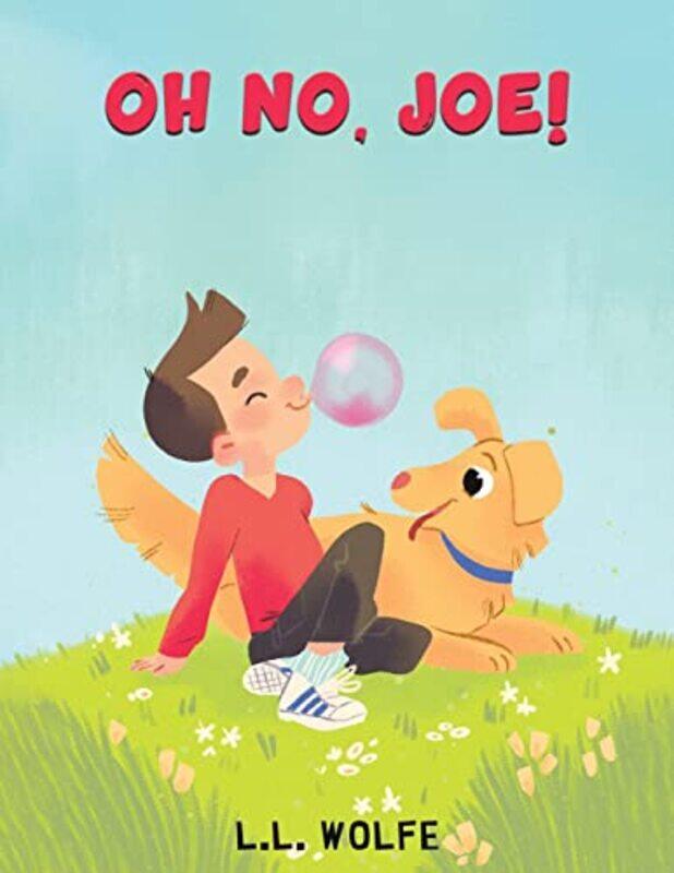 

Oh no Joe by L L Wolfe-Paperback