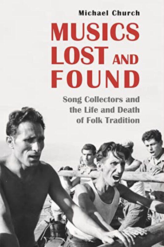 

Musics Lost and Found by Michael Church-Hardcover