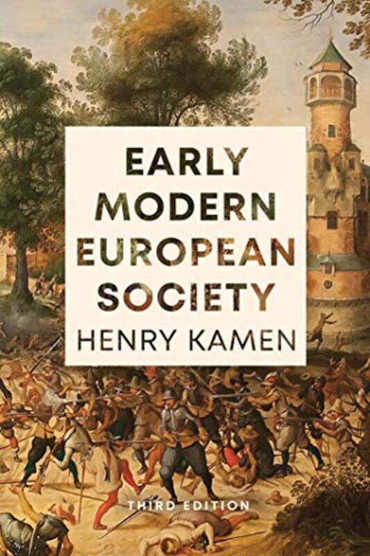 

Early Modern European Society Third Edition by Henry Kamen-Paperback