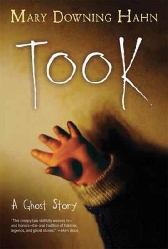 

Took: A Ghost Story,Paperback, By:Hahn, Mary Downing