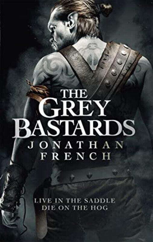 

The Grey Bastards by Jonathan French-Paperback