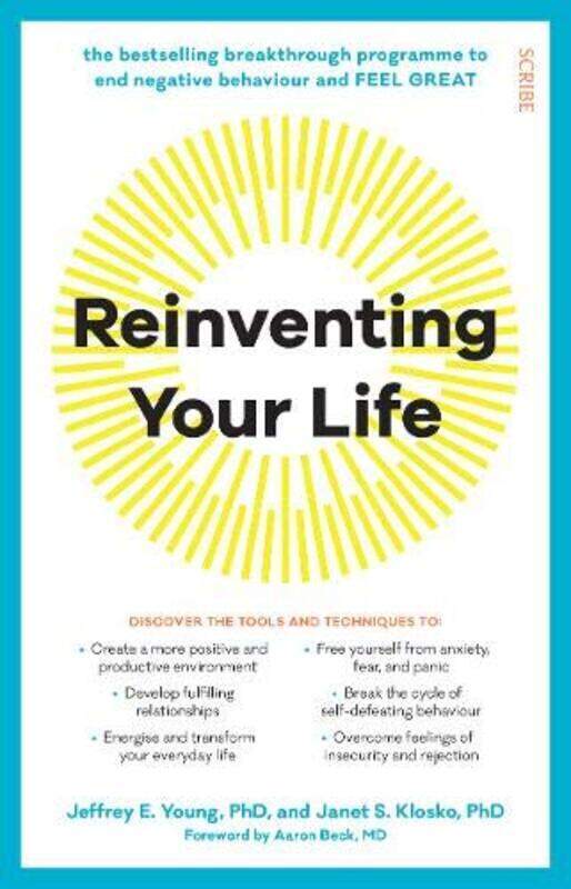 

Reinventing Your Life: the bestselling breakthrough programme to end negative behaviour and feel g,Paperback,By:Jeffrey E. Young