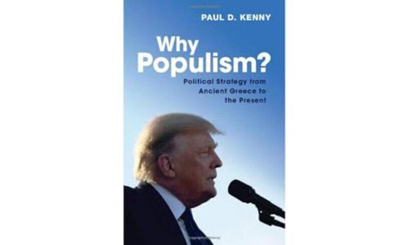 

Why Populism by Paul Australian Catholic University, Melbourne Kenny-Hardcover