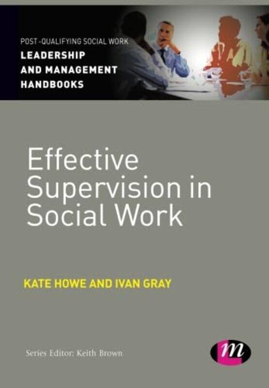 

Effective Supervision in Social Work by Jo BoalerJen MunsonCathy Williams-Paperback