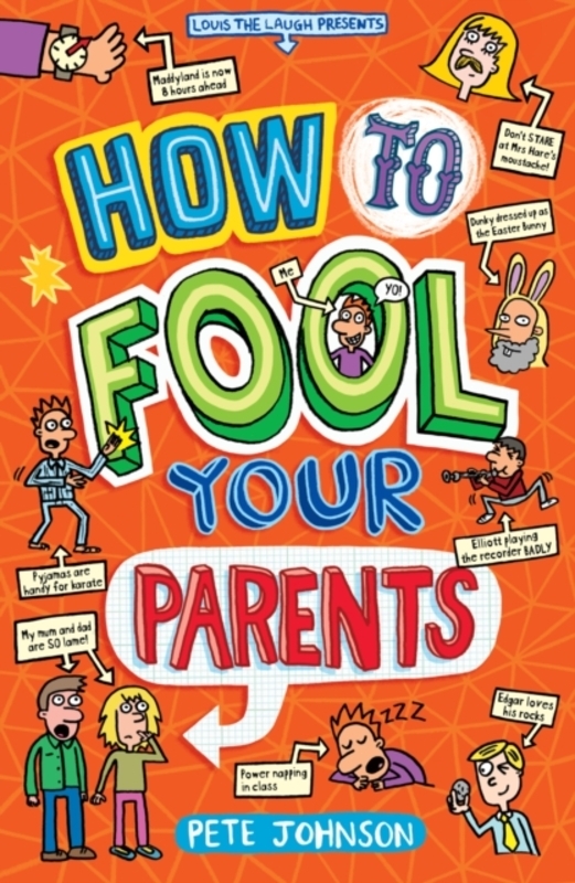 How to Fool Your Parents,Paperback,ByJohnson, Pete - Catlow, Nikalas - Catlow, Nikalas