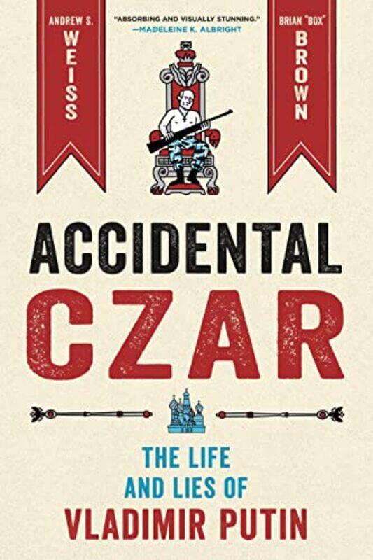 

Accidental Czar by Andrew S. - Paperback