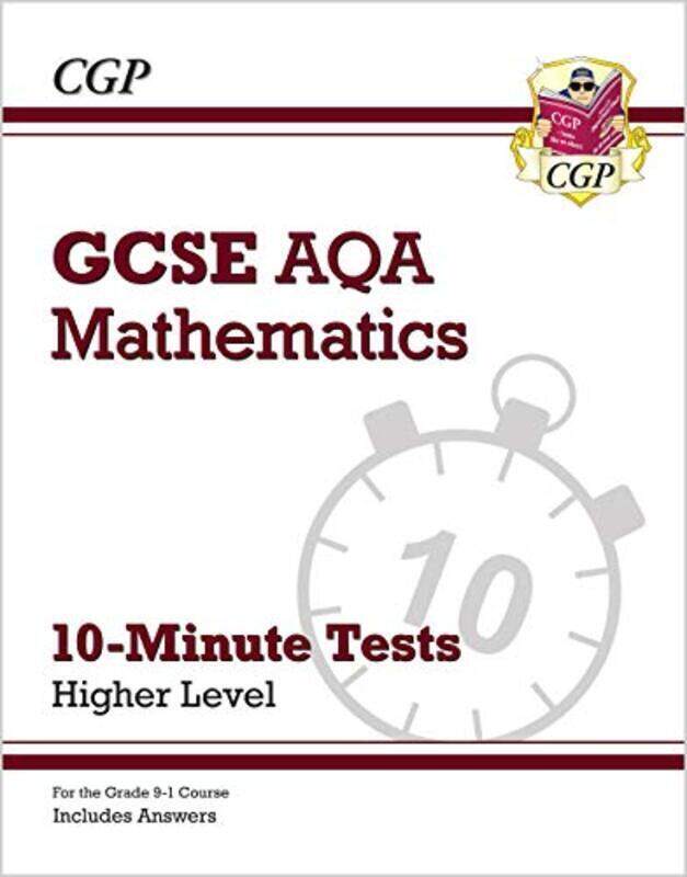 

Grade 9-1 Gcse Maths Aqa 10-Minute Tests - Higher (Includes Answers) By Books, Cgp - Books, Cgp Paperback