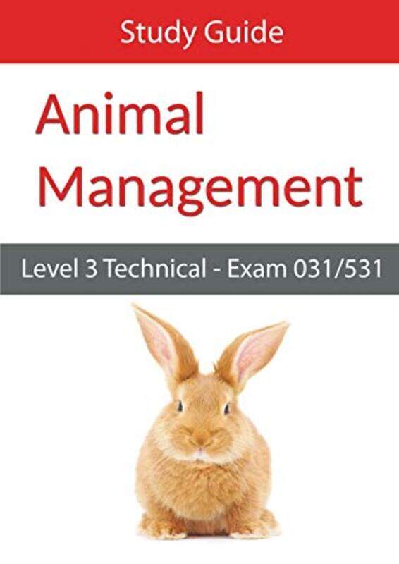 

Level 3 Technical in Animal Management Exam 031531 Study Guide by Emanuel Deutschmann-Paperback