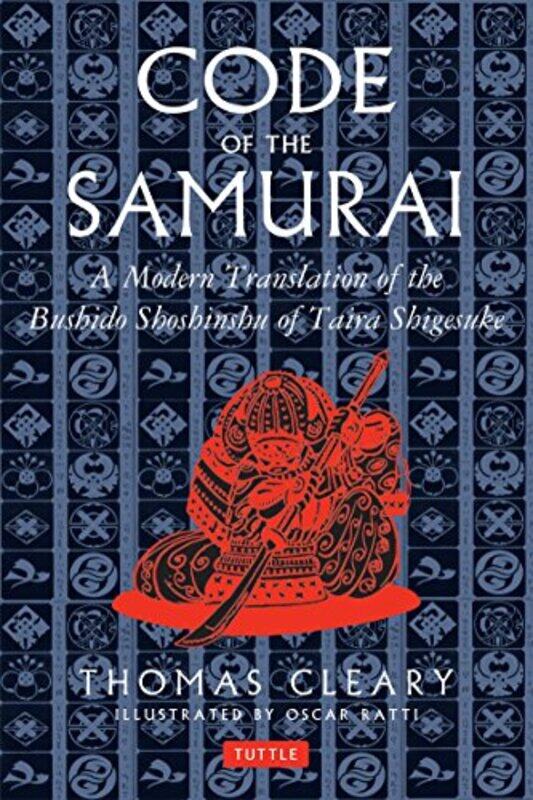

The Code Of The Samurai A Modern Translation Of The Bushido Shoshinshu Of Taira Shigesuke by Yuzan Daidoji - Hardcover