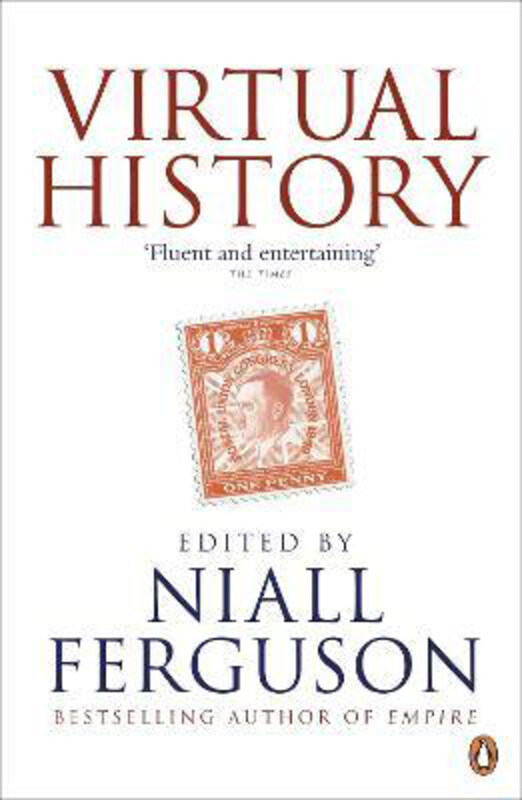 

Virtual History: Alternatives and Counterfactuals, Paperback Book, By: Niall Ferguson