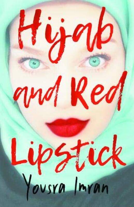 

Hijab and Red Lipstick by Yousra Imran-Paperback