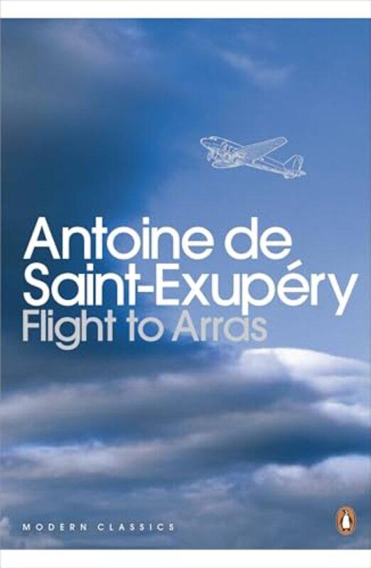

Flight To Arras Penguin Modern Classics By Antoine De Saint-Exupery - Paperback