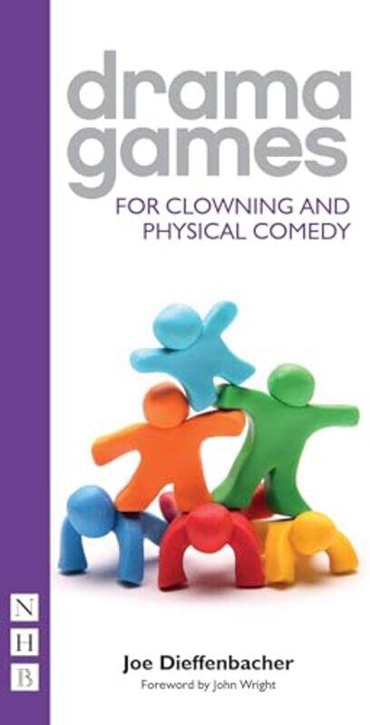 

Drama Games For Clowning And Physical Comedy,Paperback By Dieffenbacher, Joe - Wright, John