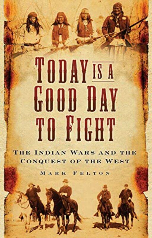 

Today is a Good Day to Fight by Dr Mark Felton-Paperback