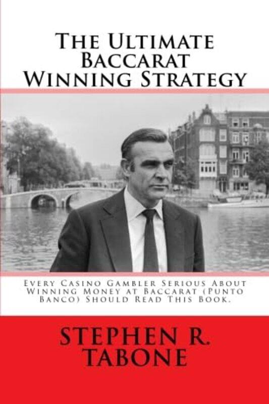 

The Ultimate Baccarat Winning Strategy by Babs Behan-Paperback