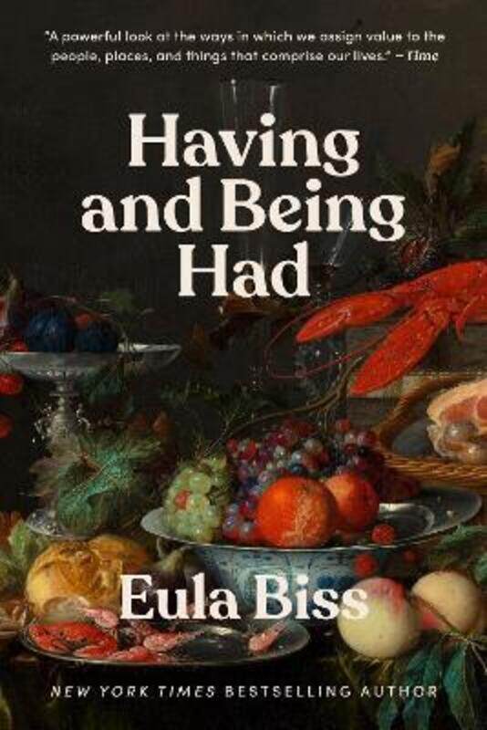 

Having and Being Had,Paperback, By:Biss, Eula