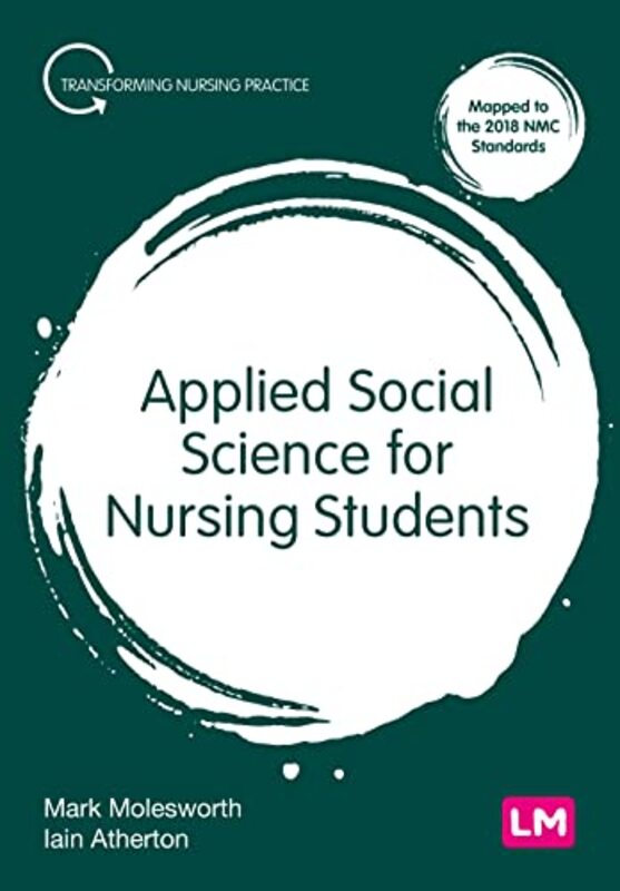 Applied Social Science For Nursing Students by Mark MolesworthIain Atherton-Paperback