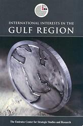 International Interests in the Gulf Region (Emirates Center for Strategic Studies and Research), Paperback Book, By: Emirates Center for Strategic Studies and Research