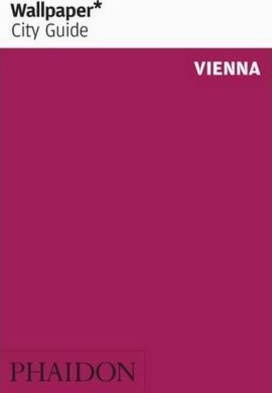 

Wallpaper* City Guide Vienna 2014.paperback,By :Kimberly Bradley