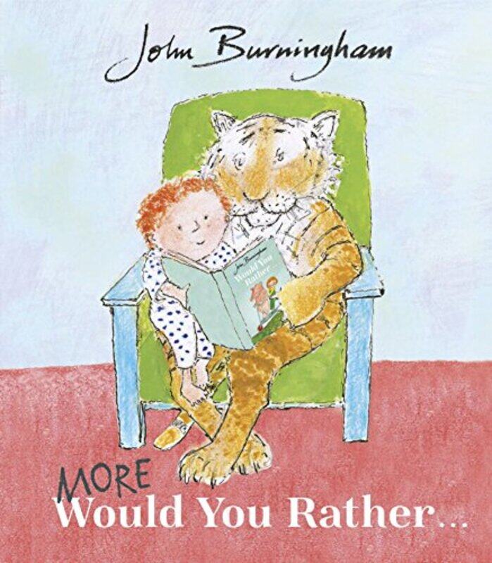 

More Would You Rather by John BurninghamJohn Burningham-Paperback