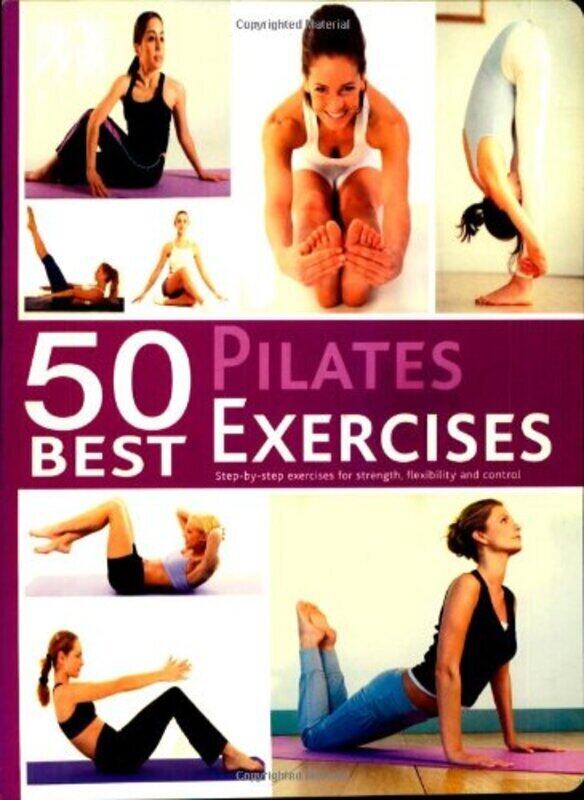 

50 Best... Pilates Exercises, Paperback Book, By: Parragon Book Service Ltd