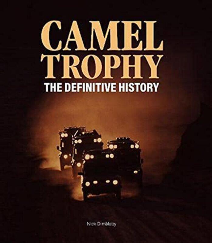 Camel Trophy by Nick Dimbleby-Hardcover