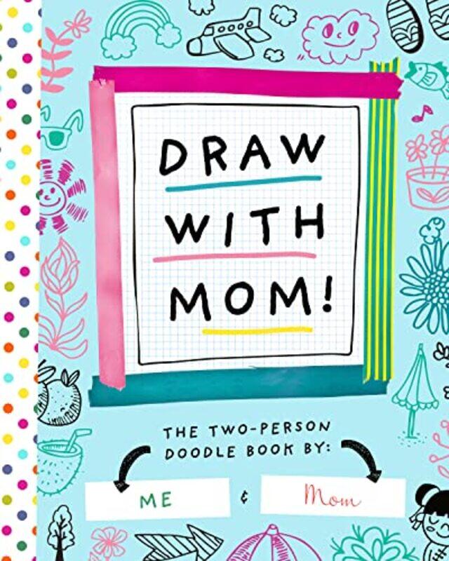 

Draw With Mom By Bushel & Peck Books - Paperback