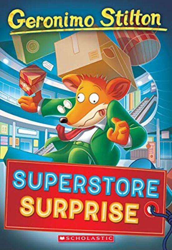 

Superstore Surprise (Geronimo Stilton #76),Paperback,by:Stilton, Geronimo