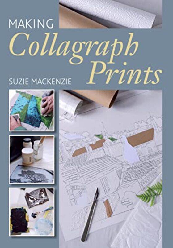 

Making Collagraph Prints by Katharina Manassis-Paperback