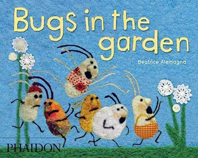 

Bugs in the Garden by Beatrice Alemagna-Hardcover