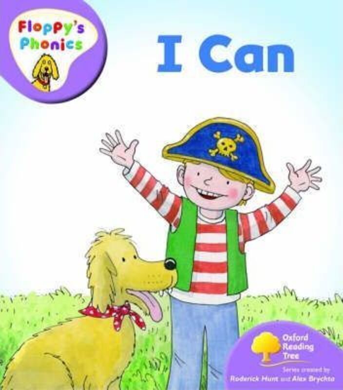 Oxford Reading Tree: Level 1+: Floppy's Phonics: I Can.paperback,By :
