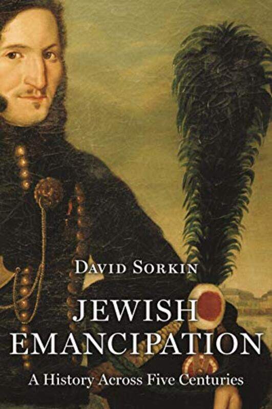 

Jewish Emancipation by Professor David Professor Sorkin-Paperback