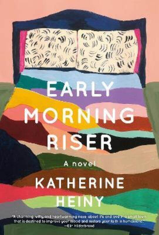 

Early Morning Riser: A novel.Hardcover,By :Heiny, Katherine
