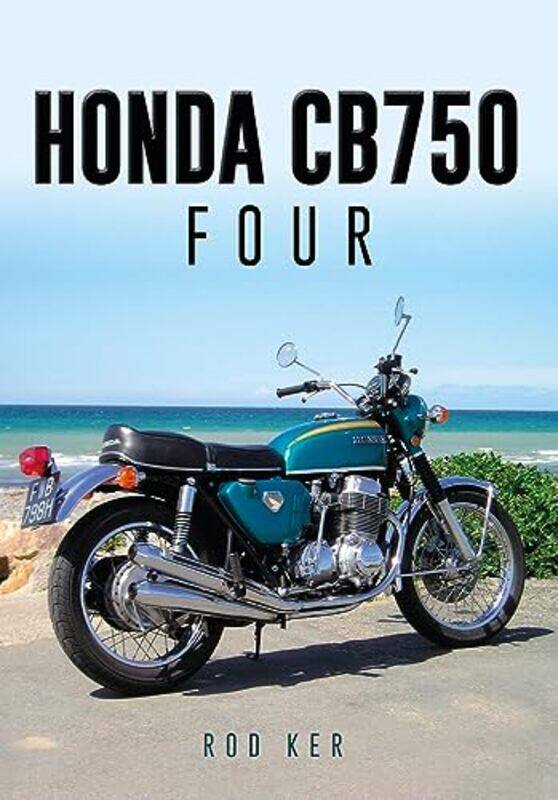 

Honda CB750 Four by Marianne TaylorPaul Moran-Paperback