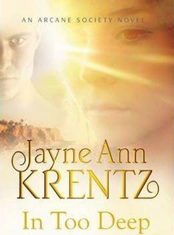 

In Too Deep (Arcane Society Series).paperback,By :Jayne Ann Krentz