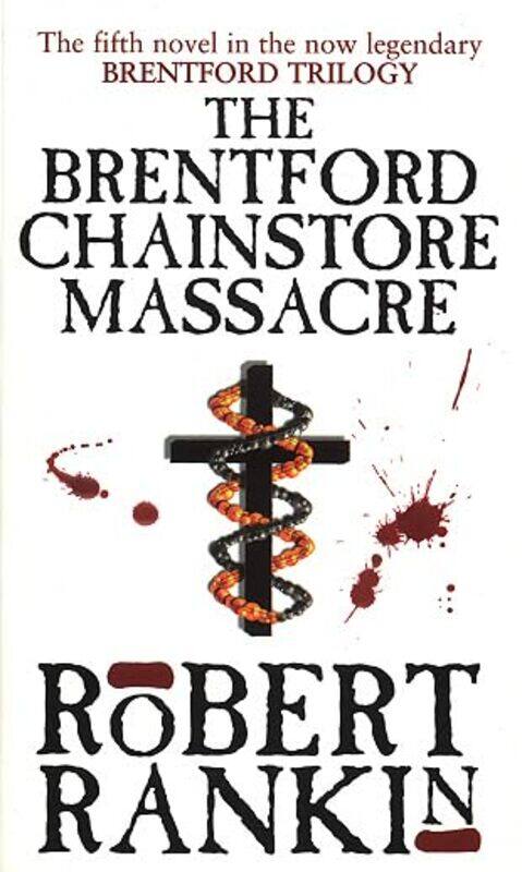 

The Brentford Chainstore Massacre by Robert Rankin-Paperback