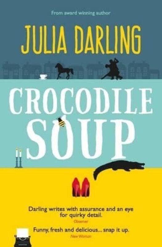 

Crocodile Soup by Julia Darling-Paperback