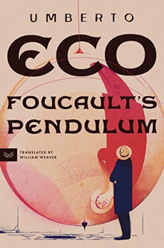 

Foucaults Pendulum by Umberto EcoWilliam Weaver-Paperback