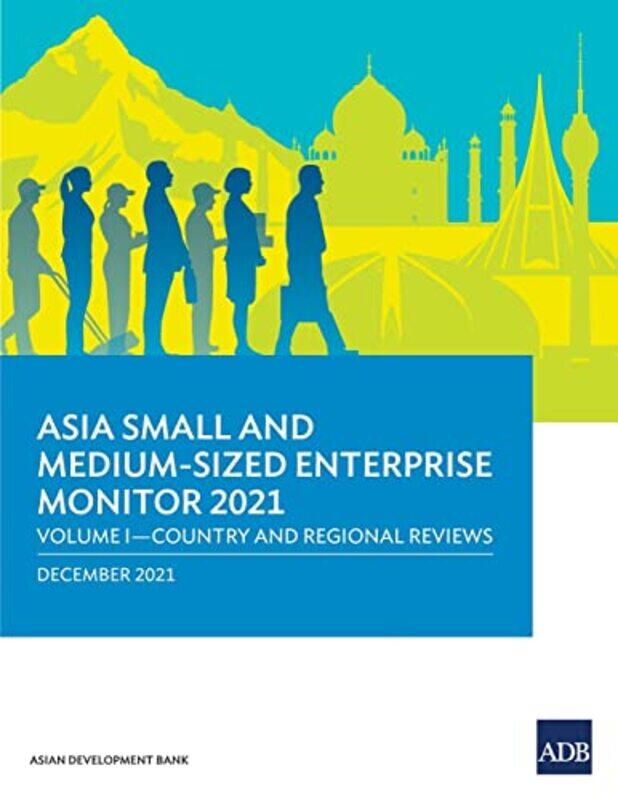 

Asia Small and MediumSized Enterprise Monitor 2021 by Jaimie Noodle Partners USA HoffmanPatrick St John’s University USA Blessinger-Paperback