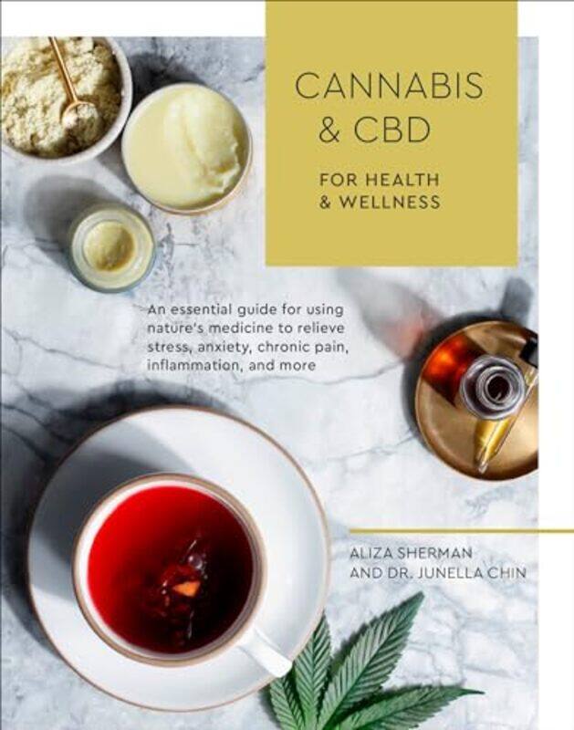 

Cannabis and CBD for Health and Wellness by Aliza Sherman-Paperback