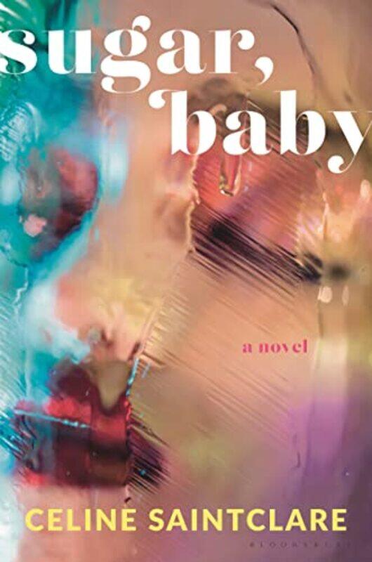 

Sugar Baby By Saintclare Celine - Hardcover