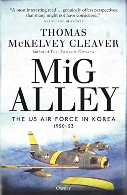 

MiG Alley by Thomas McKelvey Cleaver-Paperback