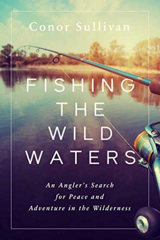 

Fishing the Wild Waters by Stefanie PfisterAnna Cardwell-Hardcover