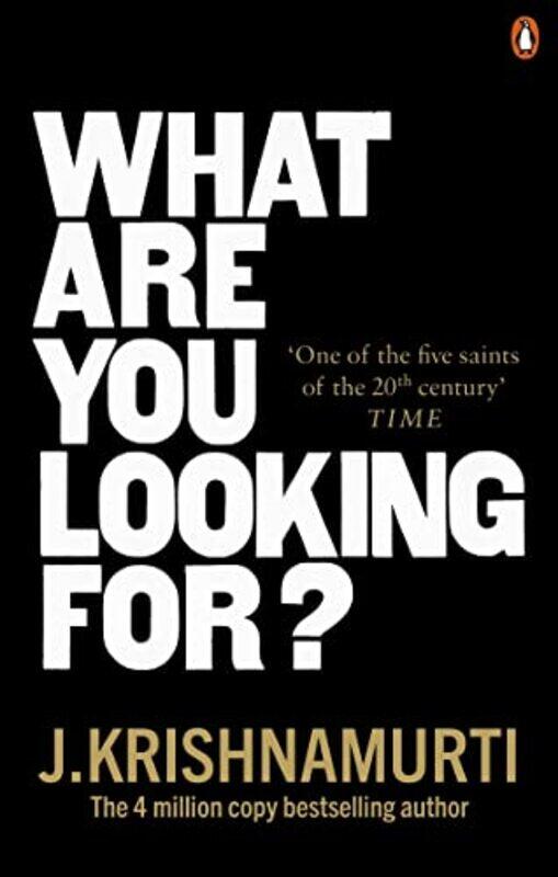 

What Are You Looking For by J Krishnamurti-Paperback