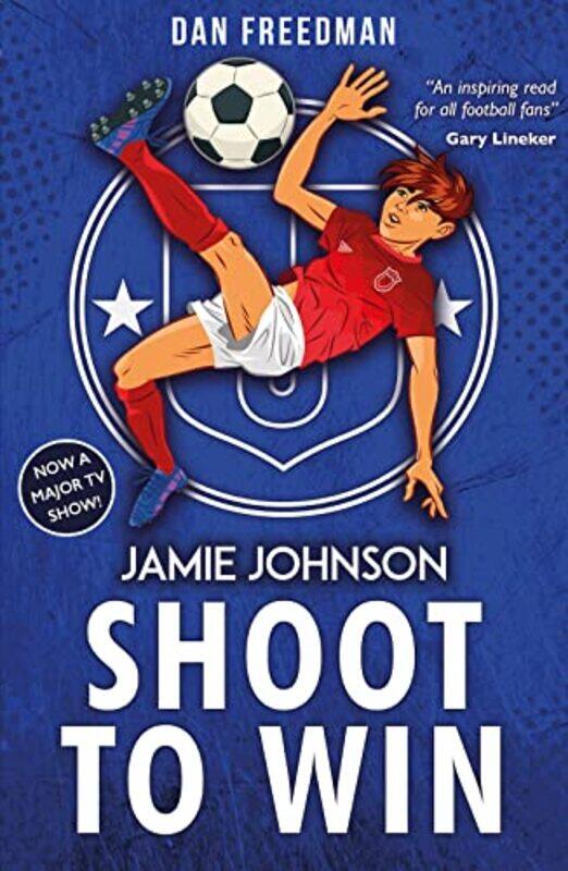 

Shoot to Win 2021 edition by Dan Freedman-Paperback