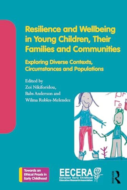 

Resilience and Wellbeing in Young Children Their Families and Communities by Philip O'Leary-Paperback