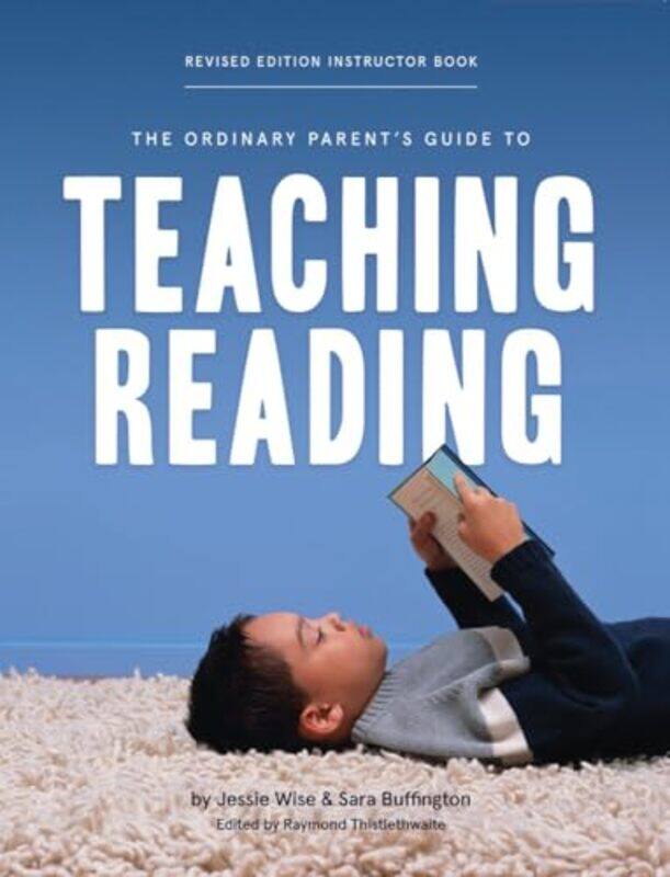 

The Ordinary Parents Guide to Teaching Reading Revised Edition Instructor Book by C S Lewis-Paperback